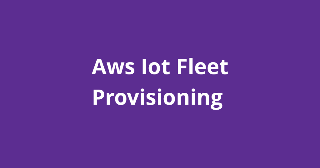 Provisioning